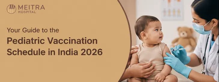 Pediatric Vaccination Schedule in India