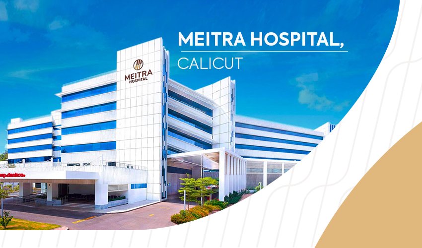 Meitra Hospital, Calicut